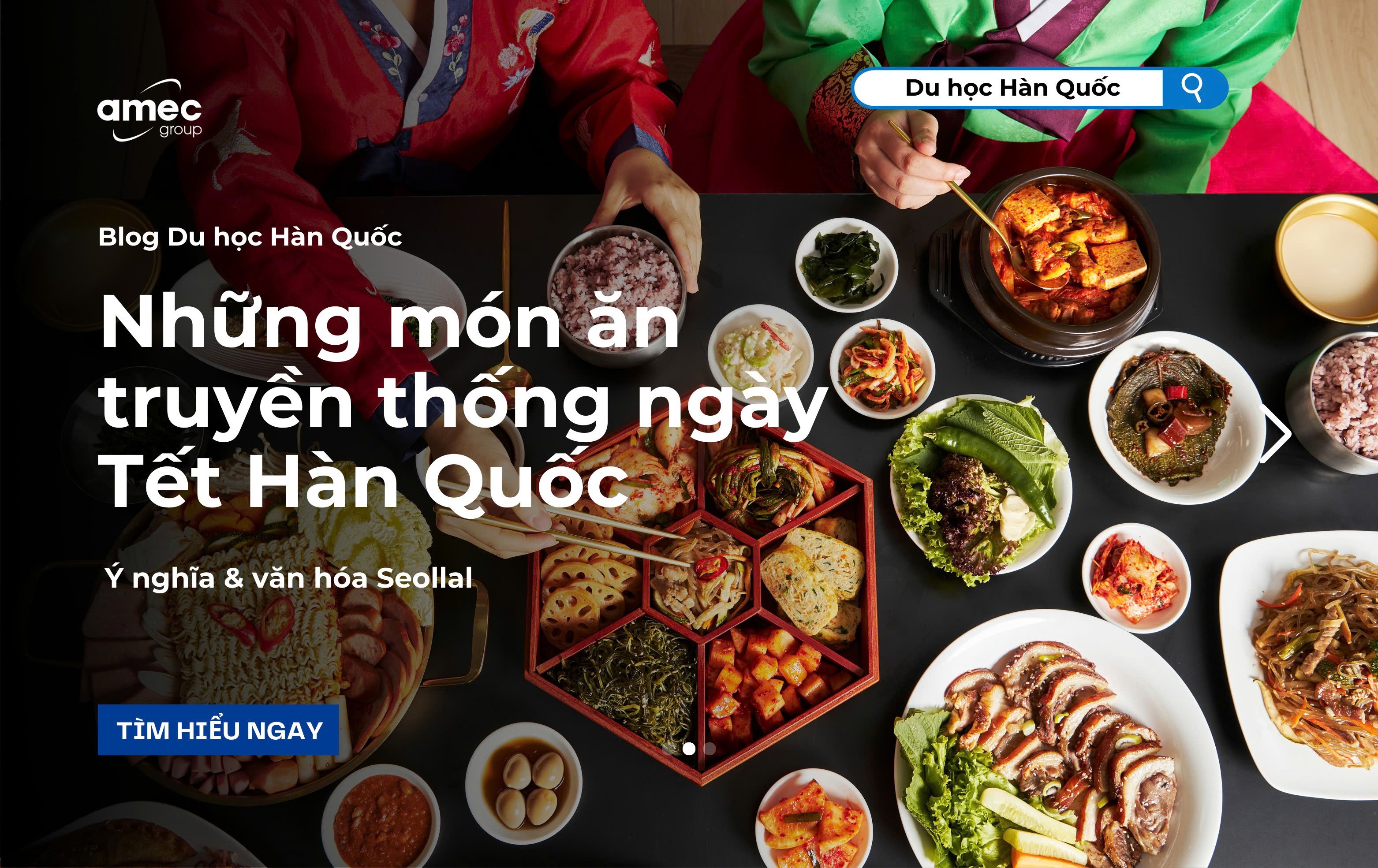 Những Món Ăn Truyền Thống Ngày Tết Hàn Quốc Là Gì?