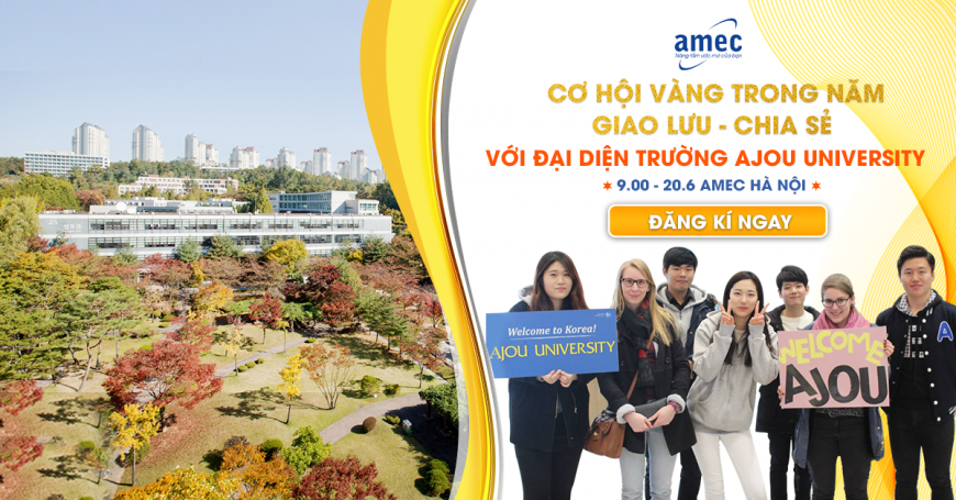 Cơ hội vàng giao lưu trực tiếp với đại diện trường đại học hàng đầu Hàn Quốc