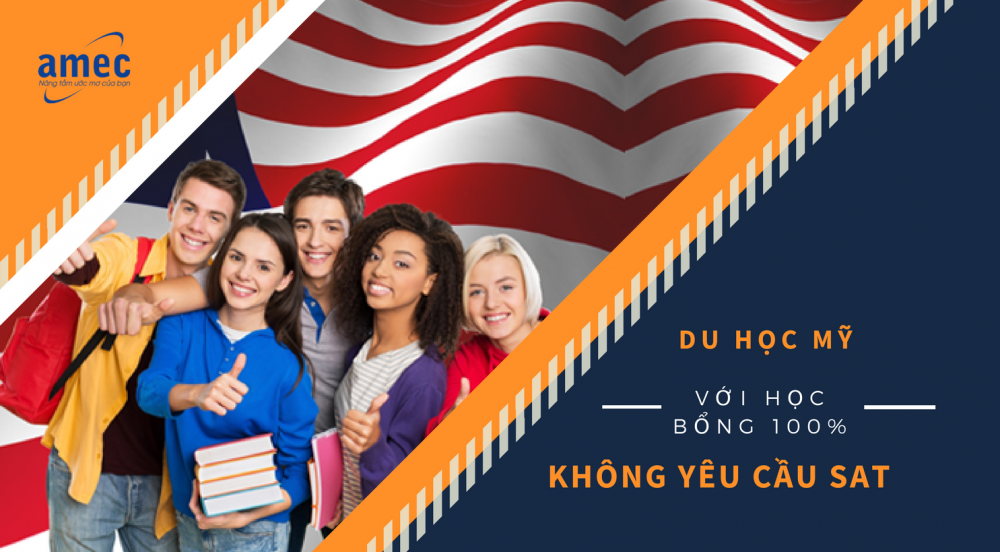Du học Mỹ với Học bổng TOÀN PHẦN không cần SAT 2018