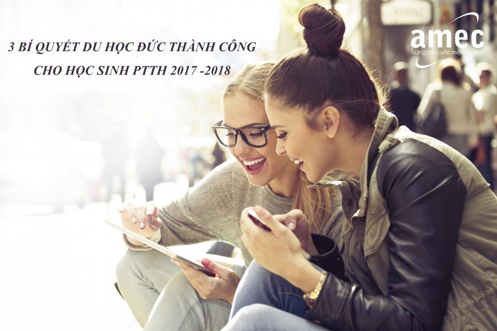 Bật mí 3 bí quyết nhất định du học Đức thành công cho hs PTTH 2017 - 2018