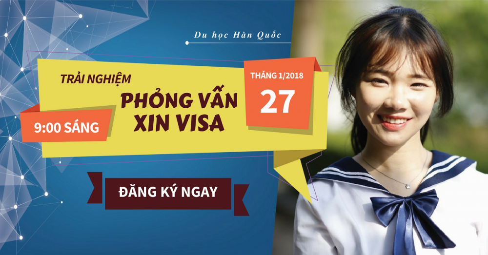 Đăng kí trải nghiệm miễn phí buổi phỏng vấn xin thị thực du học Hàn Quốc