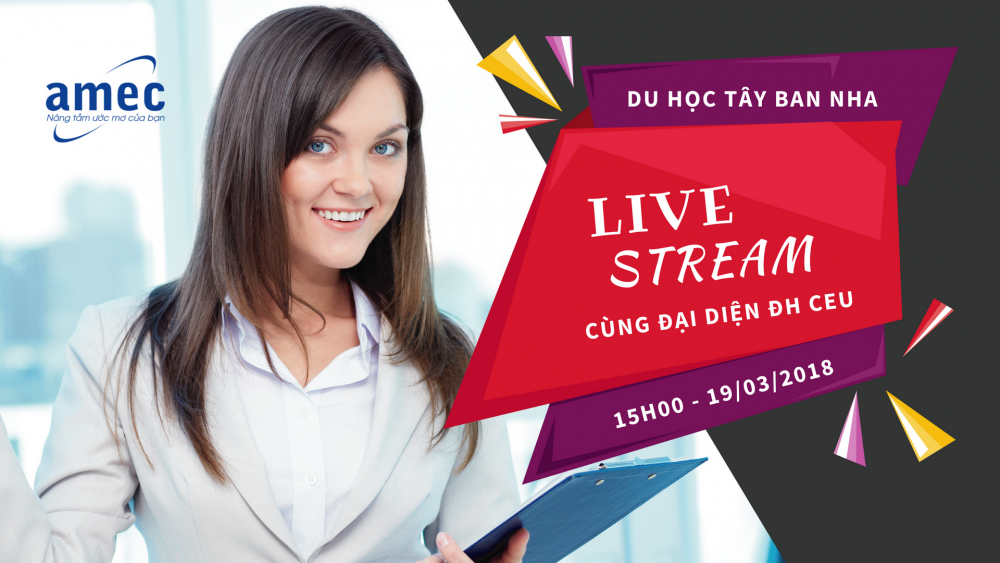 LIVESTREAM cùng Đại diện Đại học CEU về Học Bổng 100% - Du học Tây Ban Nha