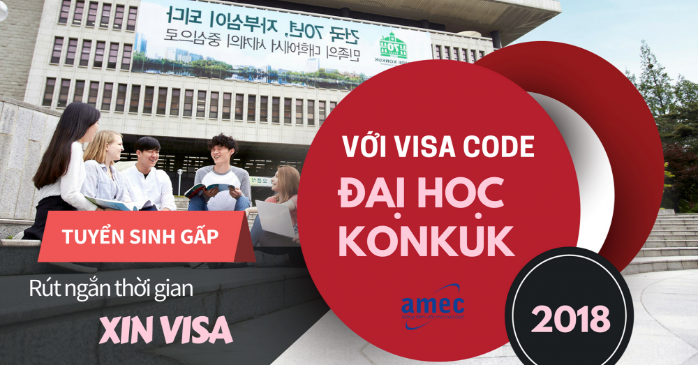 Tuyển sinh: Rút ngắn thời gian xin visa cùng đại học Konkuk 2018