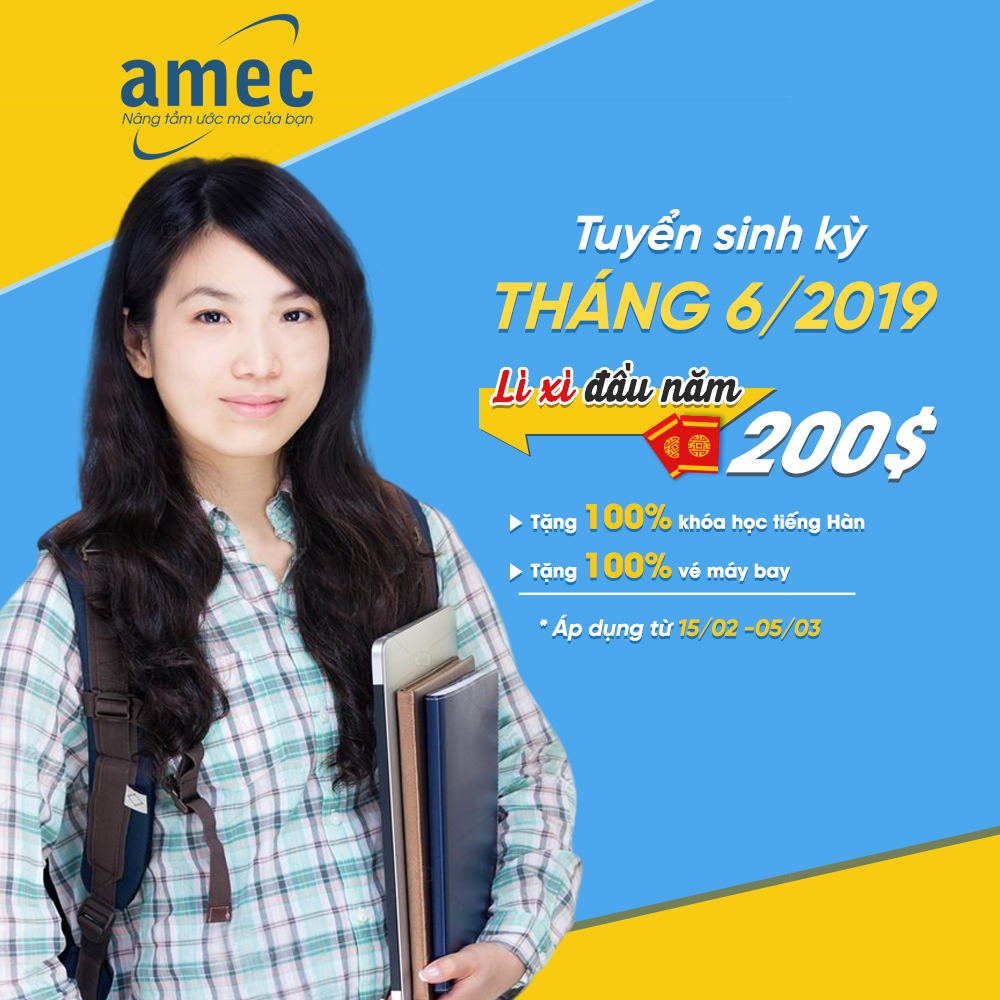 THÔNG BÁO TUYỂN SINH KỲ THÁNG 6/2019 – NHẬN NGAY LÌ XÌ 200$