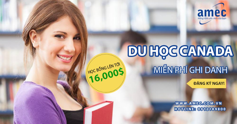 Khám phá Cơ hội lớn Du học & Định cư Canada Bậc Cao đẳng và Đại học