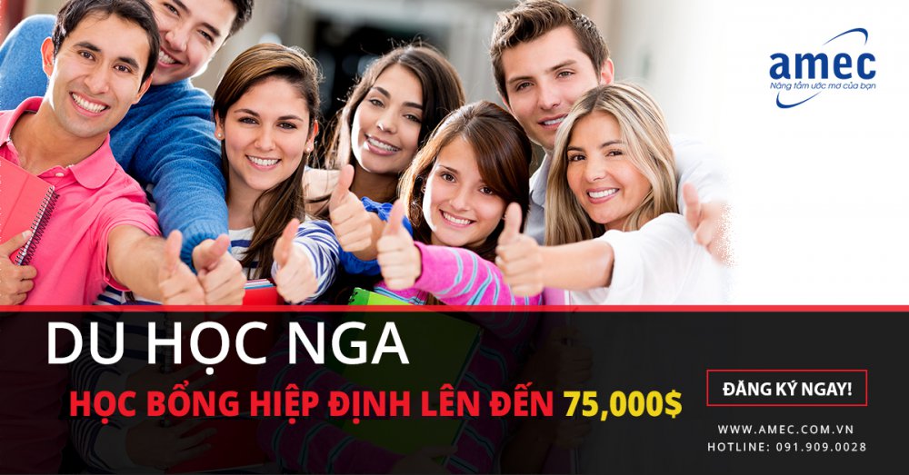 Khám phá ngay Học bổng Hiệp Định Nga 2019 lên đến $75,000